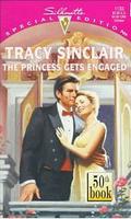 Princess Gets Engaged (Harlequin Special Edition, No #1133) by Tracy Sinclair