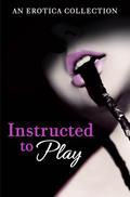 Instructed to Play by Heather Towne