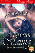 A Dream Mating (Astral Awakenings #1) by Jenny May