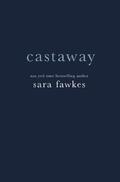 Castaway  (Anything He Wants) by Sara Fawkes
