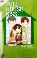 Full House Kiss Vol. 3 (Full House Kiss #3) by Shiori Yuwa