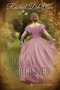 The Gardener by Rachel de Vine