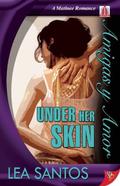 Under Her Skin (Amigas y Amor #2) by Lea Santos