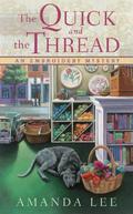 The Quick and the Thread (An Embroidery Mystery #1) by Amanda Lee