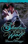 Shadow of the Wolf (The Wolfe #4) by Donna Oltrogge