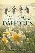 Daffodils (The Katherine Wheel #1) by Alex Martin