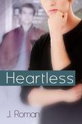 Heartless (Keeping Secrets #1) by J. Roman