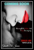 Broken Love (Tainted Love #2) by Ghiselle St. James