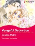 Vengeful Seduction by Yukako Midori