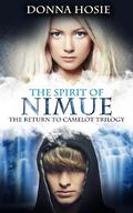 The Spirit of Nimue (The Return to Camelot #3) by Donna Hosie