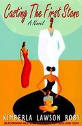 Casting the First Stone by Kimberla Lawson Roby
