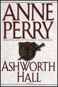 Ashworth Hall (Charlotte & Thomas Pitt #17) by Holly Johnson