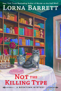 Not the Killing Type (Booktown Mystery #7) by Lorna Barrett