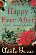 Happy Ever After: 3 book bind-up by Adèle Geras