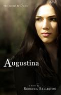 Augustina (Sadie, #2) by Rebecca Belliston
