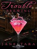 Trouble Brewing (Shakespeare Sisters #2) by Jane Tara