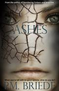 Ashes (Grace Series #3) by P.M. Briede