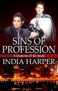 Sins Of Profession (Creatures of Sin #5) by India Harper