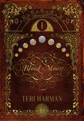 Blood Moon (Moonlight Trilogy #1) by Teri Harman