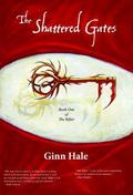 The Rifter Book One: The Shattered Gates by Ginn Hale