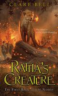 Ratha's Creature (The Named #1) by Clare Bell