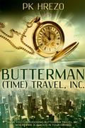 Butterman   Travel, Inc. (Butterman Travel series #1) by P.K. Hrezo