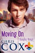 Moving On (Bayou Boys #2) by Chris Cox