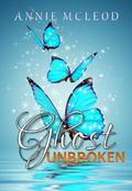 Ghost Unbroken by Annie McLeod