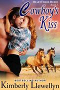 Cowboy's Kiss (Heartthrob Heroes #1) by Kimberly Llewellyn