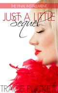 Just a Little Sequel (Just a Little #9) by Tracie Puckett