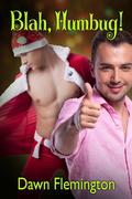 Blah, Humbug!  (2013 Advent Calendar - Heartwarming) by Dawn Flemington