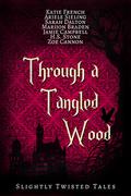 Through a Tangled Wood by Jamie Campbell