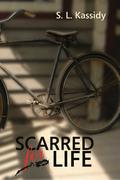 Scarred for Life by S.L. Kassidy