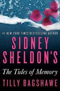 Sidney Sheldon's The Tides of Memory by Sidney Sheldon
