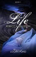 Life by Rebecca Belliston