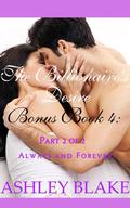 The Billionaire's Desire Bonus Book 4: Always and Forever, Part 2 of 2 (The Billionaire's Desire #5) by Ashley Blake