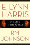 No One in the World by E. Lynn Harris