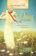 Love Finds You in Daisy, Oklahoma (Belles and Whistles #1) by Janice Hanna