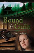 Bound by Guilt (Thicker Than Blood #2) by C.J. Darlington