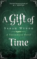 A Gift of Time by Sarah Wynde