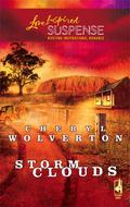 Storm Clouds (Steeple Hill Love Inspired Suspense # 7) by Cheryl Wolverton