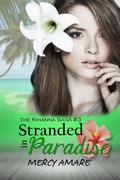 Stranded in Paradise (The Kihanna Saga #3) by Mercy Amare