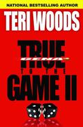True to the Game II (True to the Game #2) by Teri Woods