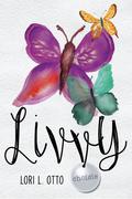 Livvy (Choisie #4) by Lori L. Otto
