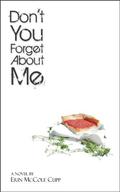 Don't You Forget About Me by Ellen Gable