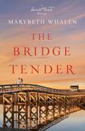 The Bridge Tender (Sunset Beach #4) by Marybeth Whalen