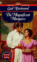 The Magnificent Marquess by Gail Eastwood