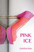 Pink Ice (Ice #2) by Carolina Soto