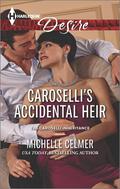 Caroselli's Accidental Heir (The Caroselli Inheritance #3) by Michelle Celmer