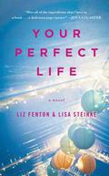 Your Perfect Life by Lisa Steinke